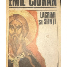 Emil Cioran - Lacrimi și sfinți (editia 1991)