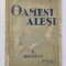 OAMENI ALESI , VOLUMUL II - ROMANII de I. SIMIONESCU , 1937