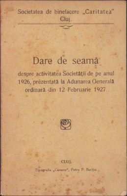 HST C389 Dare de seamă 1926 Societatea de binefacere Caritatea Cluj foto