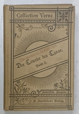 DER COURIER DES TZAAR ( MICHAEL STROGOFF ) von JULIUS VERNE , ZWEITER BAND , TEXT IN LIMBA GERMANA CU CARACTERE GOTICE , CCA. 1900 foto