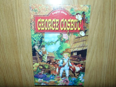 Pagini alese -George Cosbuc foto