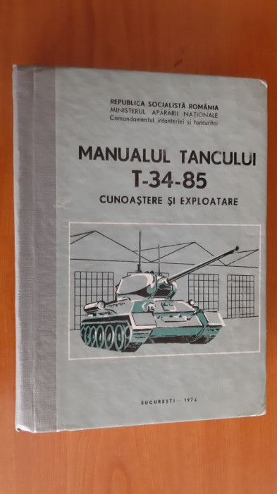 MANUALUL TANCULUI T 34 85 CUNOASTERE SI EXPLOATARE MINISTERUL APARARII NATIONLE