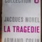 Jacques Morel - La tragedie