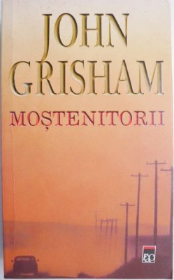 Mostenitorii &amp;ndash; John Grisham foto
