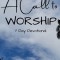 A Call to Worship Devotional
