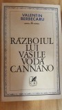 Razboiul lui Vasile Voda Cannano- Valentin Berbecaru