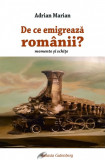 De ce emigreaza romanii? - Galaxia Gutenberg