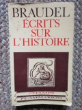 Ecrits sur l histoire - Fernand Braudel