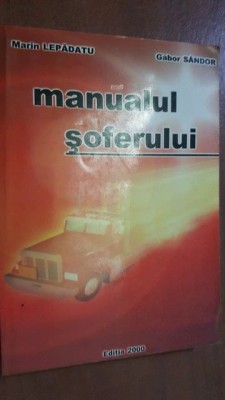 Manualul soferului- Marin Lepadatu, Gabor Sandor foto