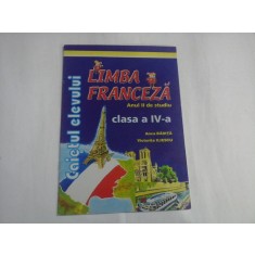 (caietul elevului) LIMBA FRANCEZA Anul II de studiu cls. a IV - a - A. BADITA * V. ILIESCU
