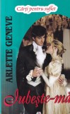 Arlette Geneve - Iubeste-ma