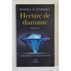 HECTARE DE DIAMANTE , EDITIA A III - A de RUSSELL H. CONWELL , 2024