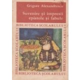 Suvenire si impresii, epistole si fabule