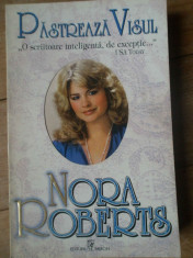 Pastreaza Visul - Nora Roberts ,305645 foto