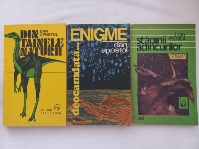 DAN APOSTOL - DIN TAINELE NATURII + DEOCAMDATA... ENIGME + STAPANII ADANCURILOR foto