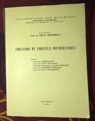 sub red. Ion D. Teodorescu - Conexiuni pe varietati diferentiabile foto