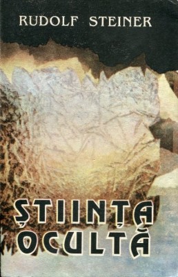 Rudolf Steiner - Stiinta oculta editia 1993 foto