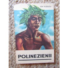 Ion Vladutiu - Polinezienii