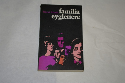 Familia Eygletiere = Henry Troyat - 1978 foto