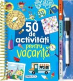 50 de activitati pentru vacanta - Girasol