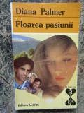 DIANA PALMER - FLOAREA PASIUNII