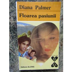 DIANA PALMER - FLOAREA PASIUNII