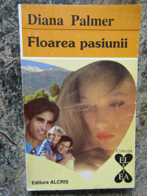 DIANA PALMER - FLOAREA PASIUNII foto