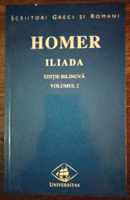 Homer - Iliada vol. 2 (editie bilingva) foto