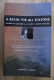 William H. Calvin - A brain for all seasons