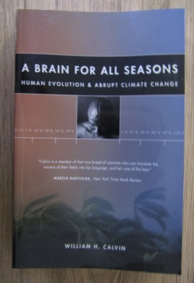 William H. Calvin - A brain for all seasons foto