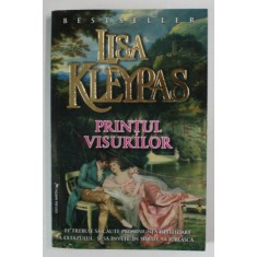 PRINTUL VISURILOR de LISA KLEYPAS , ANII &#039; 2000