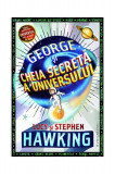 George și cheia secretă a universului - Paperback brosat - Lucy Hawking, Stephen Hawking - Humanitas