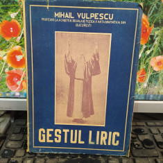 Mihail Vulpescu, Gestul liric. tipografia Rotativa, București 1947, 147