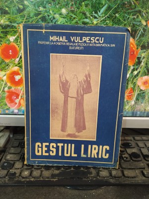 Mihail Vulpescu, Gestul liric. tipografia Rotativa, București 1947, 006 foto