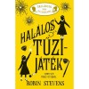 &Uacute;ril&aacute;nyok nem gyilkolnak 4. - Hal&aacute;los tűzij&aacute;t&eacute;k - Robin Stevens