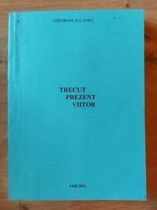 Trecut, prezent, viitor- Gheorghe Palanici foto