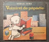 Vasile Dima - Voinicel de păpădie (ilustrații: Angi Petrescu Tipărescu; 1982)