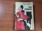 Fiul risipitor de Radu Tudoran