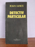 Ioan Iancu &ndash; Detectiv particular