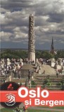 Oslo si Bergen | Mariana Pascaru