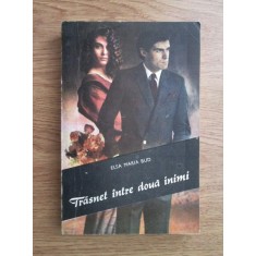 Elsa Maria Bud - Trasnet intre doua inimi