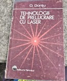 Tehnologii de prelucrare cu laser - Octavian Dontu
