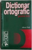 Dictionar Ortografic Pentru Toti - Alexei Palii, Carte Noua/Anticariat