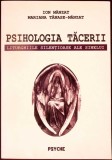 PSIHOLOGIA TACERII. LITURGHIILE SILENTIOASE ALE SINELUI-ION MANZAT, MARIANA TANASE MANZAT-335096