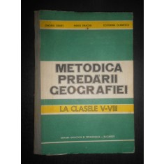 Onoriu Danet - Metodica predarii Geografiei la clasele V-VIII