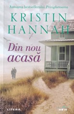 Kristin Hannah - Din nou acasa