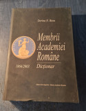 Membrii academiei romane dictionar 1866 - 2003 Dorina N. Rusu