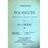 - Polyeucte - Ouverture pour la tragedie de Corneille par Paul Dukas - 120037