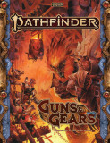 Pathfinder RPG Guns &amp; Gears (P2)