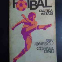 Fotbal Tactica Astazi - Ion Ionescu Cornel Dinu ,544693